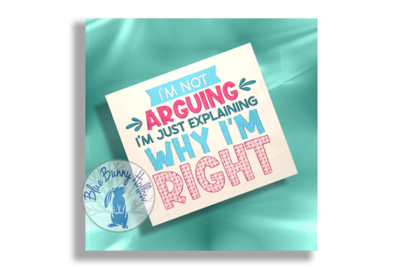 I'm Not Arguing, I'm Just Explaining
