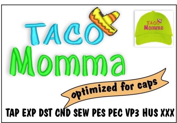 Taco Momma: A Playful, Heartfelt Embroidery Design for Meaningful Gifts